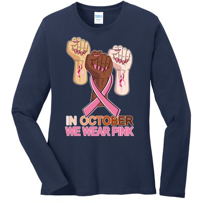 Hand In October We Wear Pink Breast Cancer Awareness Month TShirt Ladies Long Sleeve Shirt