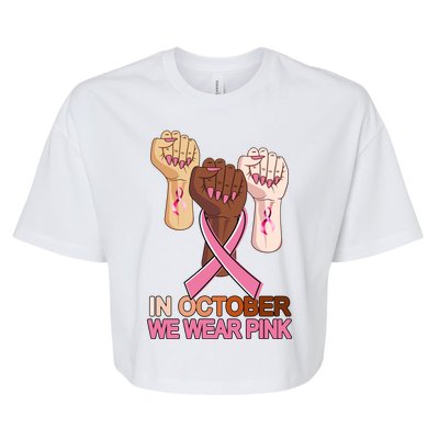 Hand In October We Wear Pink Breast Cancer Awareness Month TShirt Bella+Canvas Jersey Crop Tee