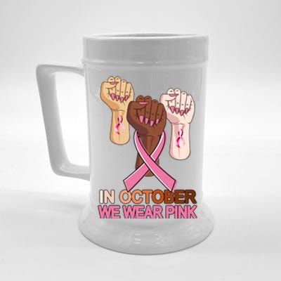 Hand In October We Wear Pink Breast Cancer Awareness Month TShirt Beer Stein