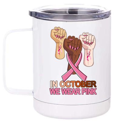 Hand In October We Wear Pink Breast Cancer Awareness Month TShirt 12 oz Stainless Steel Tumbler Cup