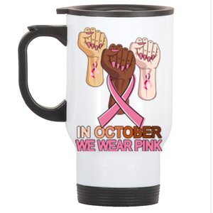 Hand In October We Wear Pink Breast Cancer Awareness Month TShirt Stainless Steel Travel Mug