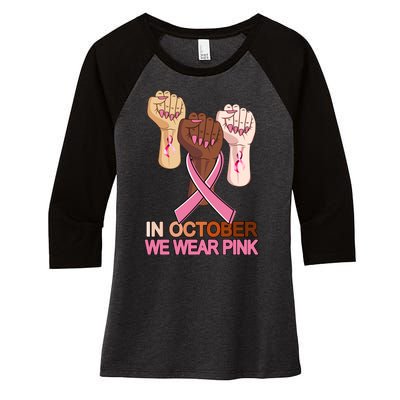 Hand In October We Wear Pink Breast Cancer Awareness Month TShirt Women's Tri-Blend 3/4-Sleeve Raglan Shirt