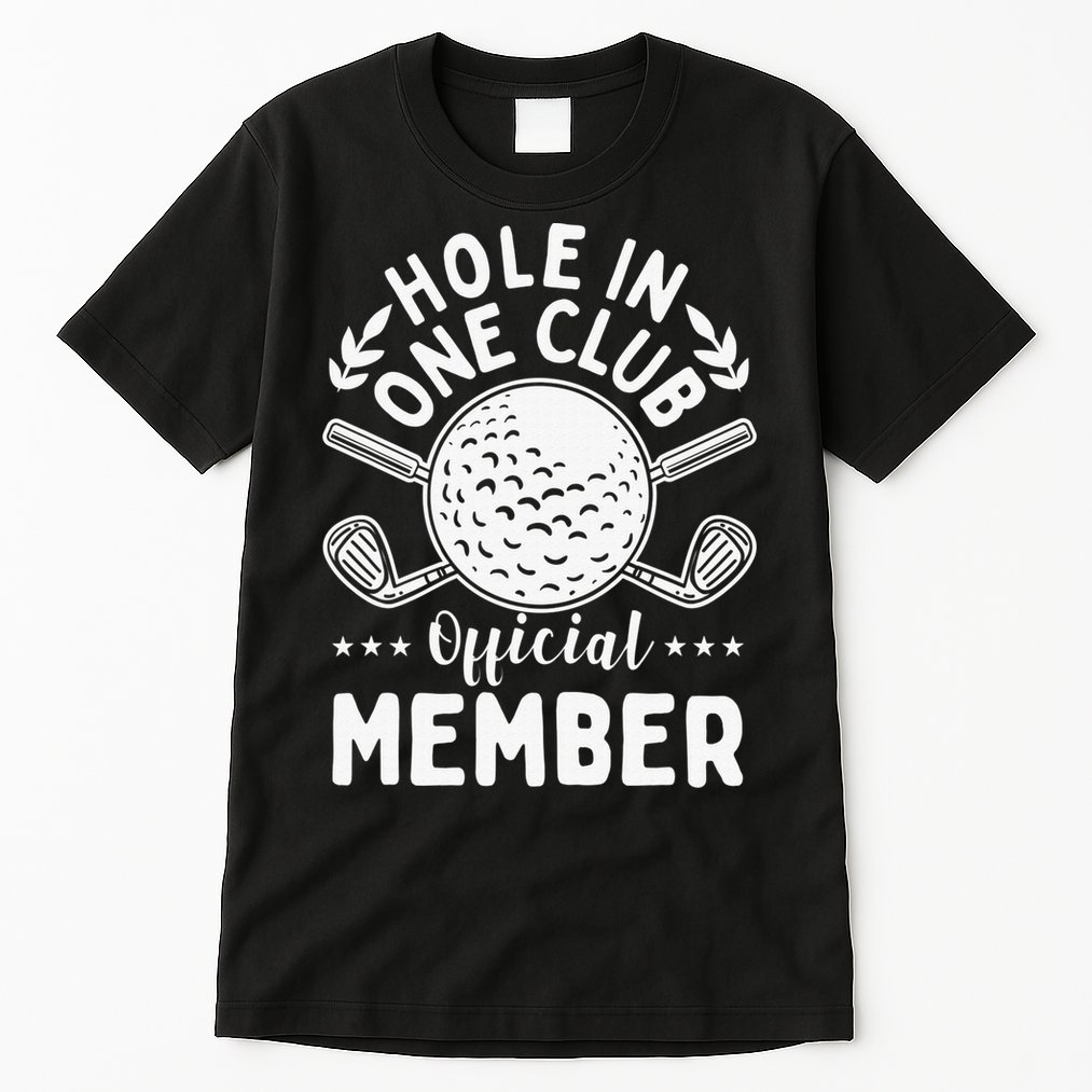 Hole In One Club Golfing Design For Golfer Golf Tall T-Shirt