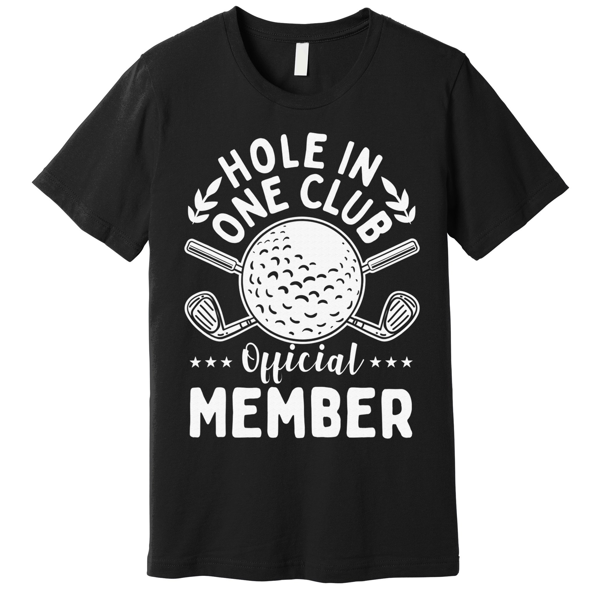 Hole In One Club Golfing Design For Golfer Golf Premium T-Shirt