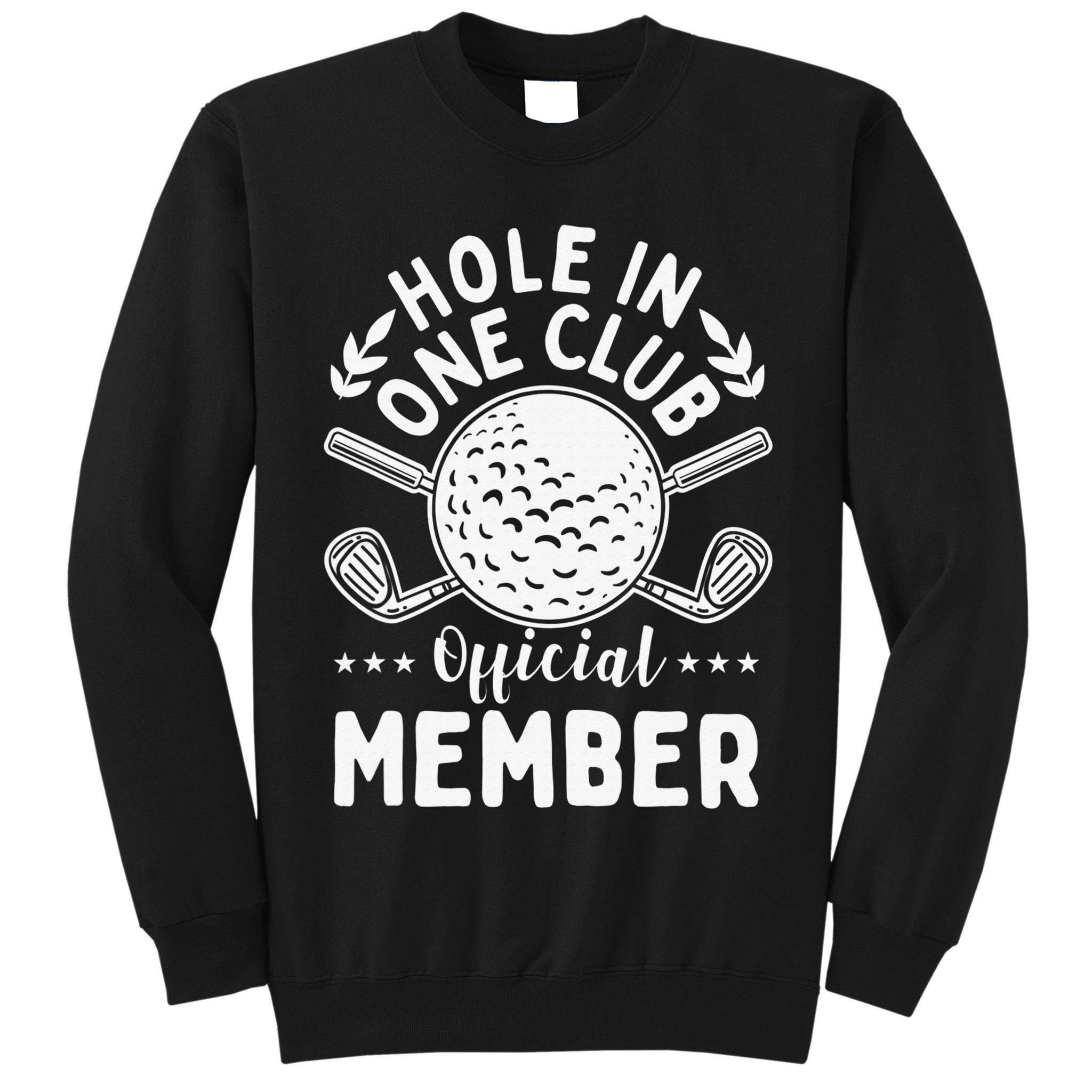 Hole In One Club Golfing Design For Golfer Golf Tall Sweatshirt