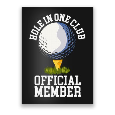 Hole In One Club Golfing Design For Golfer Golf Poster