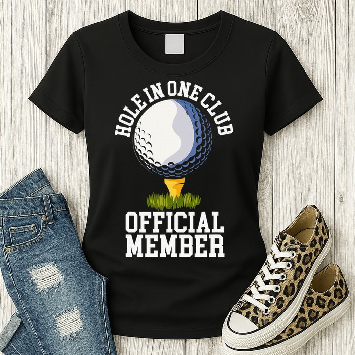 Hole In One Club Golfing Design For Golfer Golf Womens T-Shirt