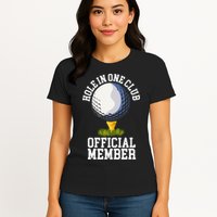 Hole In One Club Golfing Design For Golfer Golf Womens T-Shirt