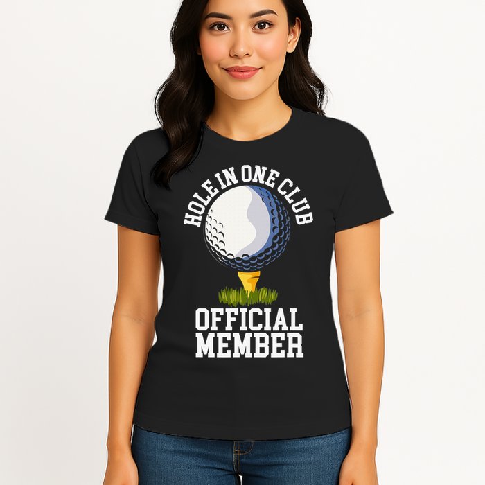 Hole In One Club Golfing Design For Golfer Golf Womens T-Shirt