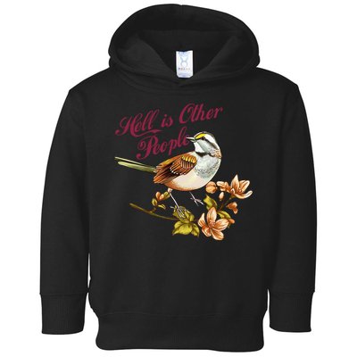 Hell Is Other People Retro Vintage Bird Flowers Toddler Hoodie