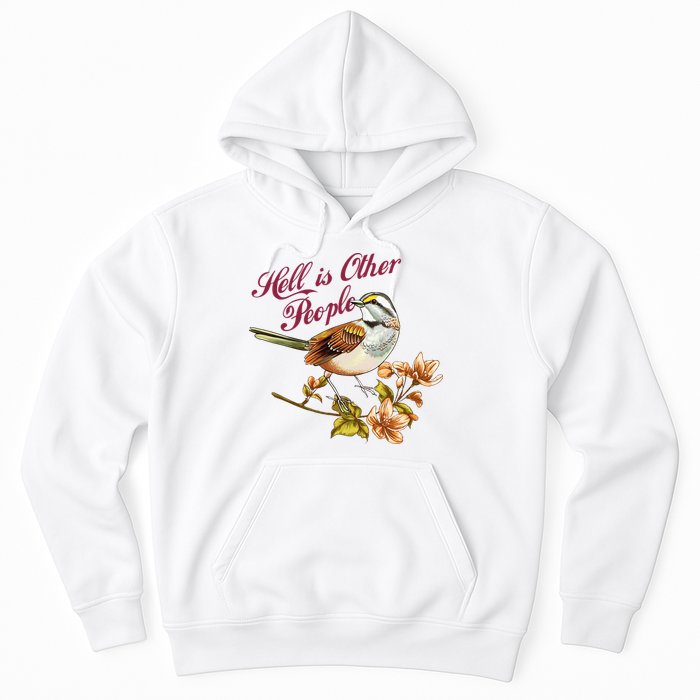 Hell Is Other People Retro Vintage Bird Flowers Hoodie