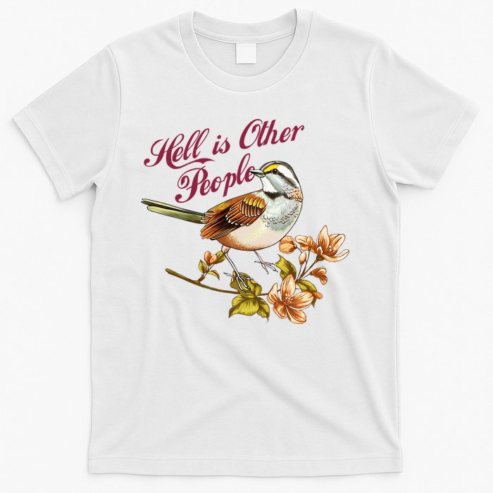 Hell Is Other People Retro Vintage Bird Flowers T-Shirt