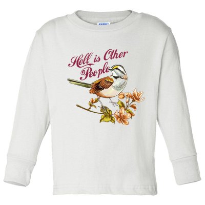Hell Is Other People Retro Vintage Bird Flowers Toddler Long Sleeve Shirt