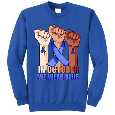 Hand In October We Wear Blue Colon Cancer Awareness Month Cool Gift Sweatshirt