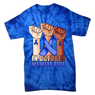 Hand In October We Wear Blue Colon Cancer Awareness Month Cool Gift Tie-Dye T-Shirt