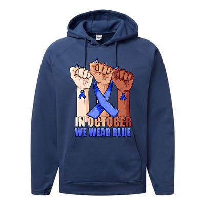 Hand In October We Wear Blue Colon Cancer Awareness Month Cool Gift Performance Fleece Hoodie