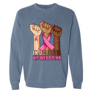 Hand In October We Wear Breast Cancer Awareness Month Gift Garment-Dyed Sweatshirt