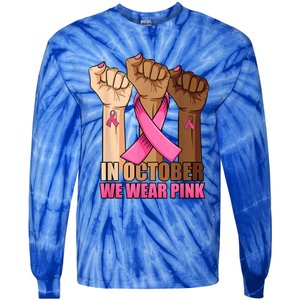 Hand In October We Wear Breast Cancer Awareness Month Gift Tie-Dye Long Sleeve Shirt