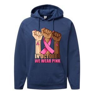 Hand In October We Wear Breast Cancer Awareness Month Gift Performance Fleece Hoodie