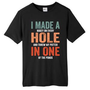 Hole In One Funny I Made A Bogey On Every Hole Golf Funny Gift Tall Fusion ChromaSoft Performance T-Shirt