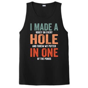 Hole In One Funny I Made A Bogey On Every Hole Golf Funny Gift PosiCharge Competitor Tank