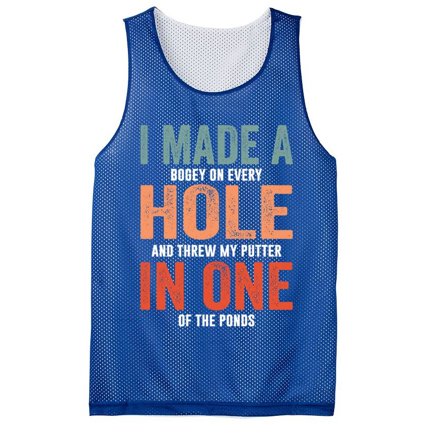 Hole In One Funny I Made A Bogey On Every Hole Golf Funny Gift Mesh Reversible Basketball Jersey Tank