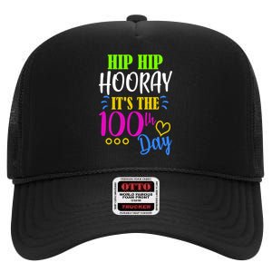 HIP HIP Hooray Its The 100th Day Of School  High Crown Mesh Back Trucker Hat