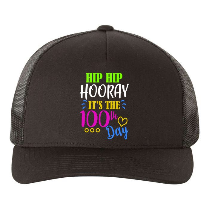 HIP HIP Hooray Its The 100th Day Of School  Yupoong Adult 5-Panel Trucker Hat