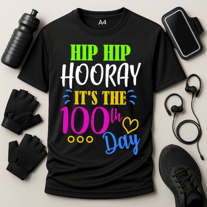 HIP HIP Hooray Its The 100th Day Of School  Cooling Performance Crew T-Shirt