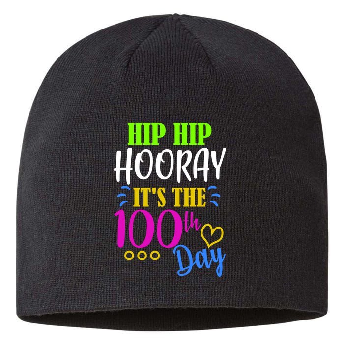 HIP HIP Hooray Its The 100th Day Of School  Sustainable Beanie