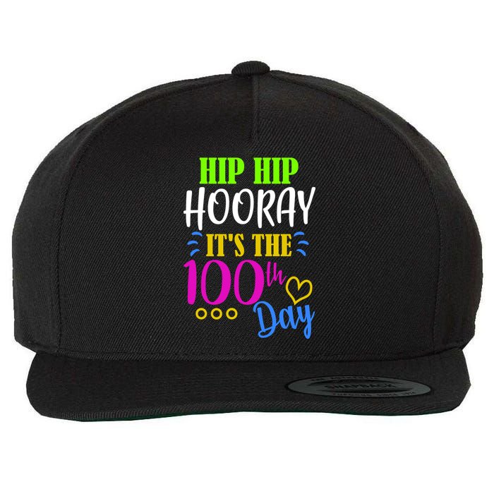 HIP HIP Hooray Its The 100th Day Of School  Wool Snapback Cap