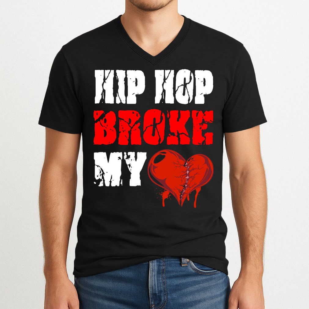 Hip Hop Broke My Heart V-Neck T-Shirt