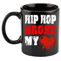 Hip Hop Broke My Heart 11oz C Handle Ceramic Mug