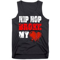 Hip Hop Broke My Heart Tank Top