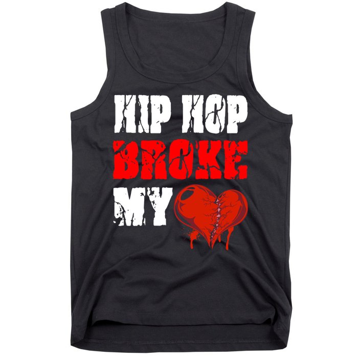 Hip Hop Broke My Heart Tank Top