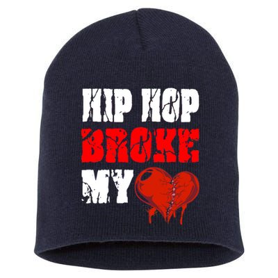 Hip Hop Broke My Heart Short Acrylic Beanie