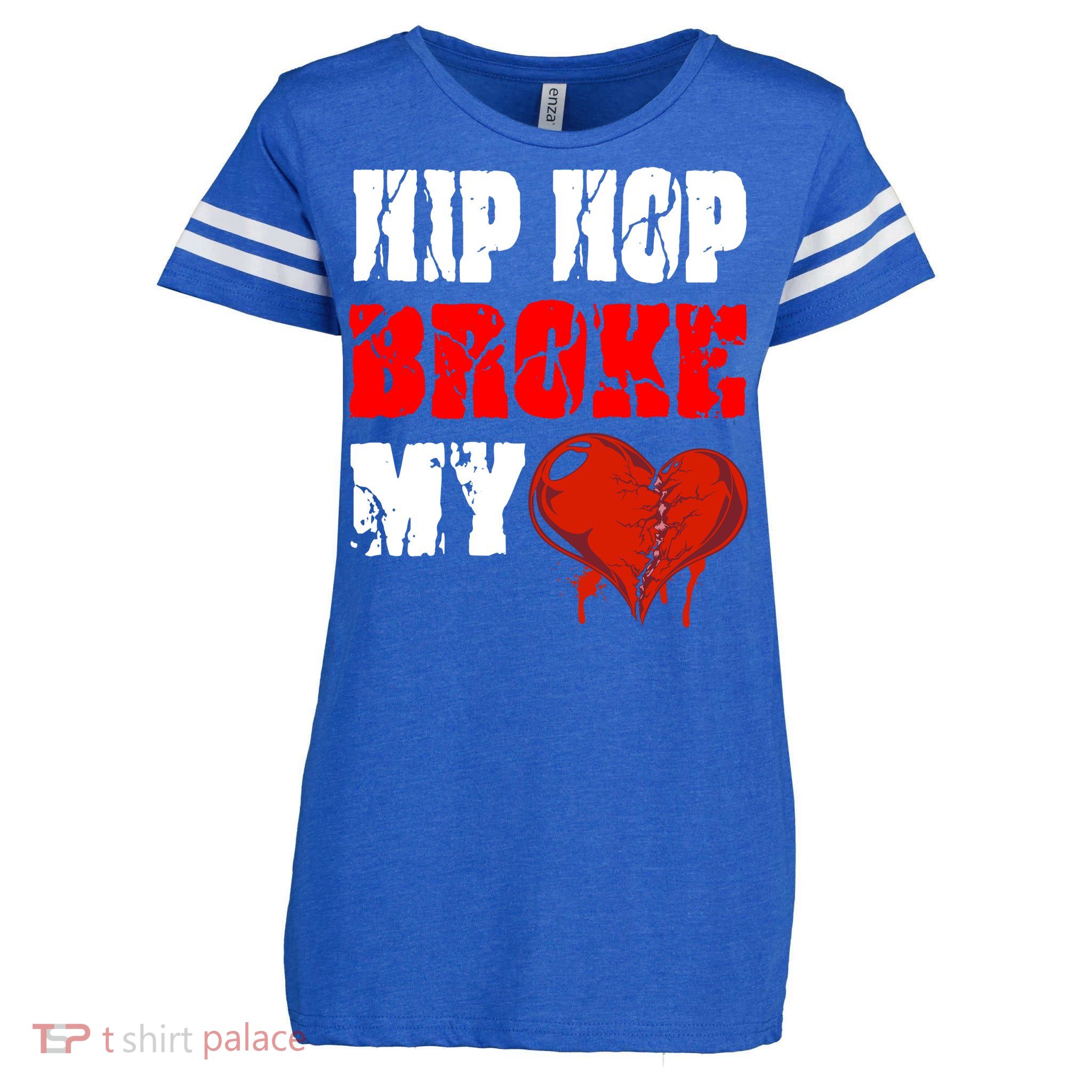 Hip Hop Broke My Heart Enza Ladies Jersey Football T-Shirt