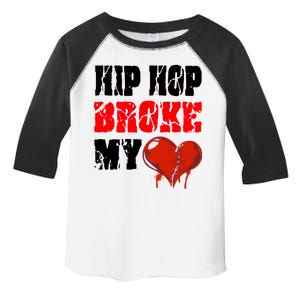 Hip Hop Broke My Heart Toddler Fine Jersey T-Shirt