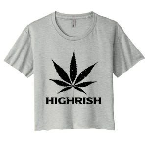 Highrish Irish Pot Leaf St Pattys Day Stoner Gift Women's Crop Top Tee