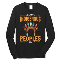 Happy Indigenous Peoples Day Native American Heritage Month Long Sleeve Shirt