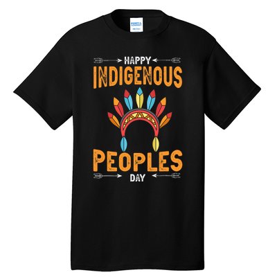 Happy Indigenous Peoples Day Native American Heritage Month Tall T-Shirt