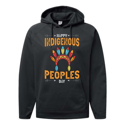 Happy Indigenous Peoples Day Native American Heritage Month Performance Fleece Hoodie