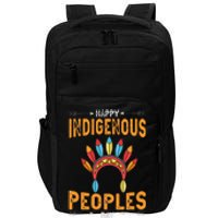 Happy Indigenous Peoples Day Native American Heritage Month Impact Tech Backpack