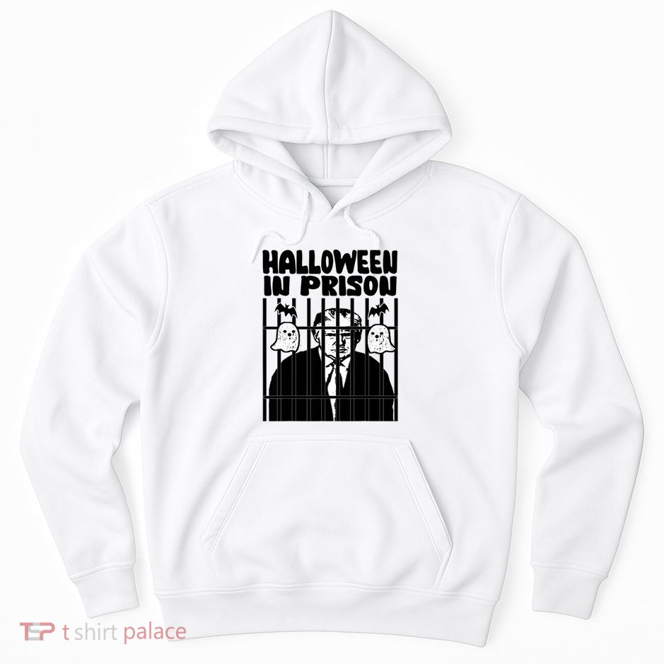 Halloween In Prison Funny Usa Political Hoodie