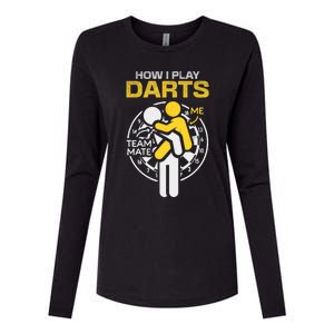 How I Play Darts Funny Darts Player Womens Cotton Relaxed Long Sleeve T-Shirt