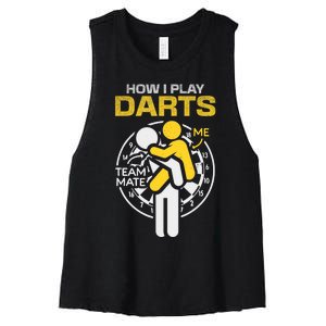 How I Play Darts Funny Darts Player Women's Racerback Cropped Tank