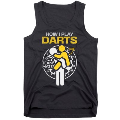 How I Play Darts Funny Darts Player Tank Top