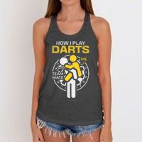 How I Play Darts Funny Darts Player Women's Knotted Racerback Tank