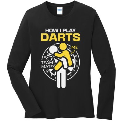 How I Play Darts Funny Darts Player Ladies Long Sleeve Shirt