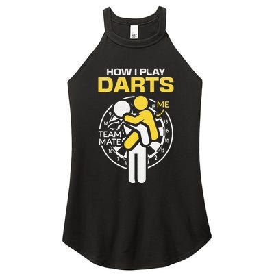 How I Play Darts Funny Darts Player Women's Perfect Tri Rocker Tank